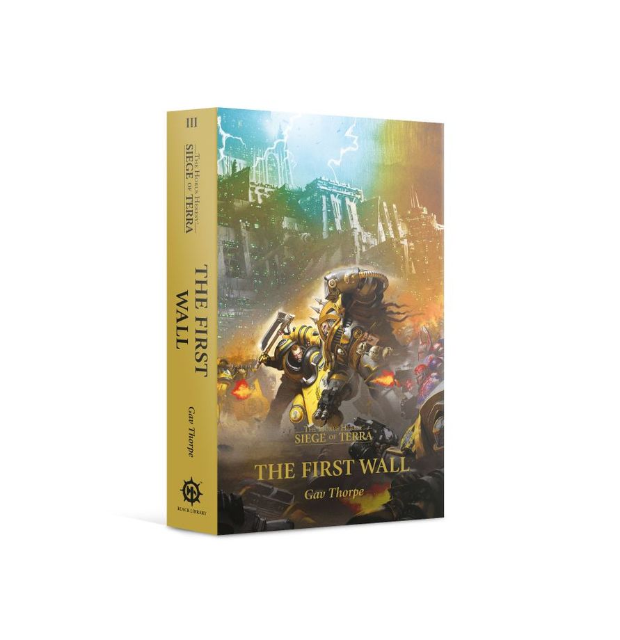 Seige of Terra: The First Wall by Gav Thorpe (Paperback)